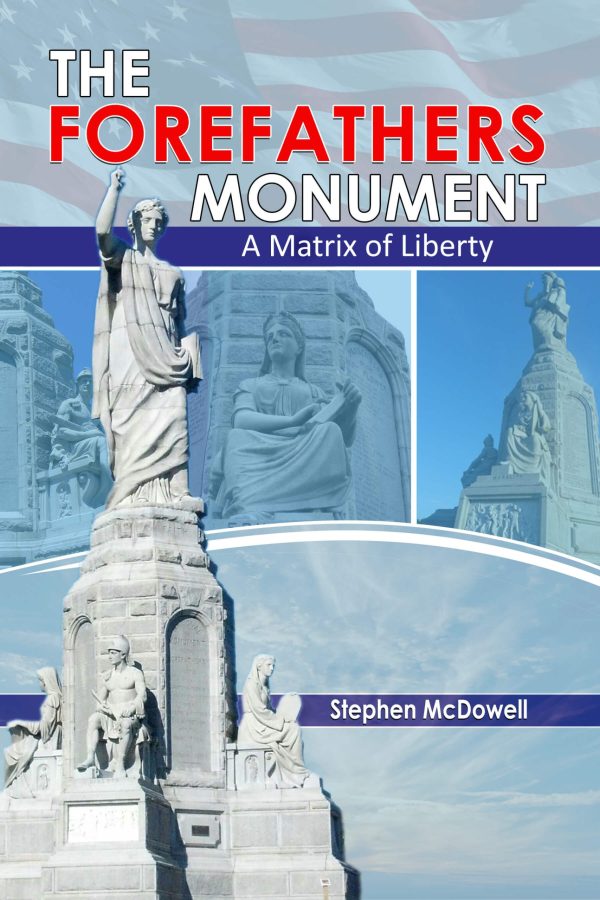Forefathers Monument, A Matrix of Liberty